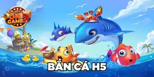 Bắn Cá H5