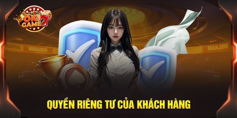 Tổng quan về quyền riêng tư tại trang game OKGAME7