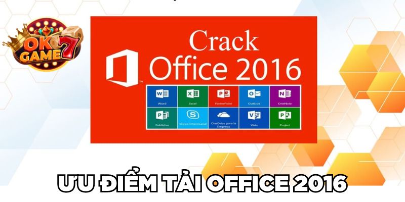 Ưu điểm tải Microsoft Office 2016